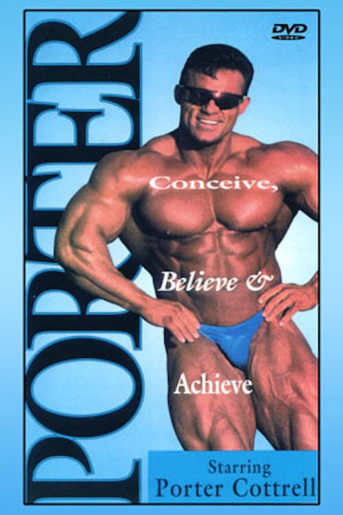 Постер: Porter Cottrell: Conceive, Believe & Achieve
