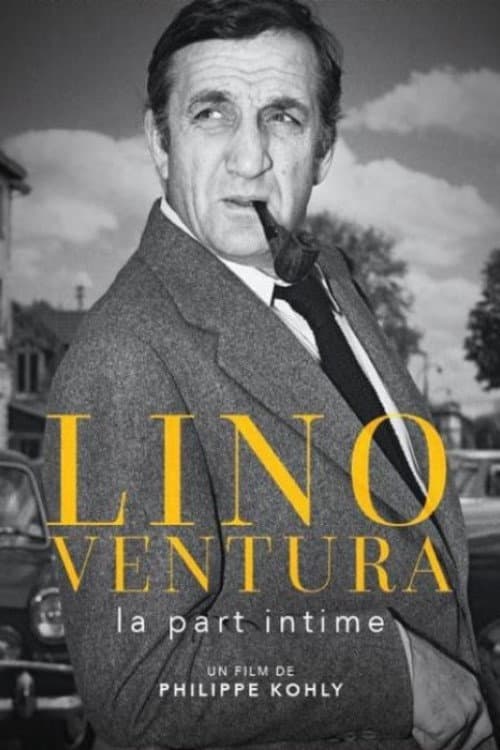 Постер: Lino Ventura, la part intime