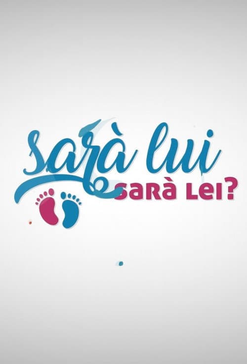Постер: Sarà lui sarà lei?