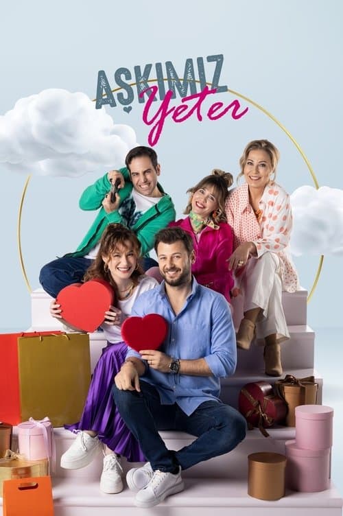 Постер: Aşkımız Yeter