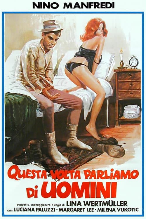Постер: Questa volta parliamo di uomini