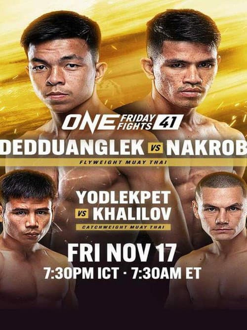 Постер: ONE Friday Fights 41: Dedduanglek vs. Nakrob