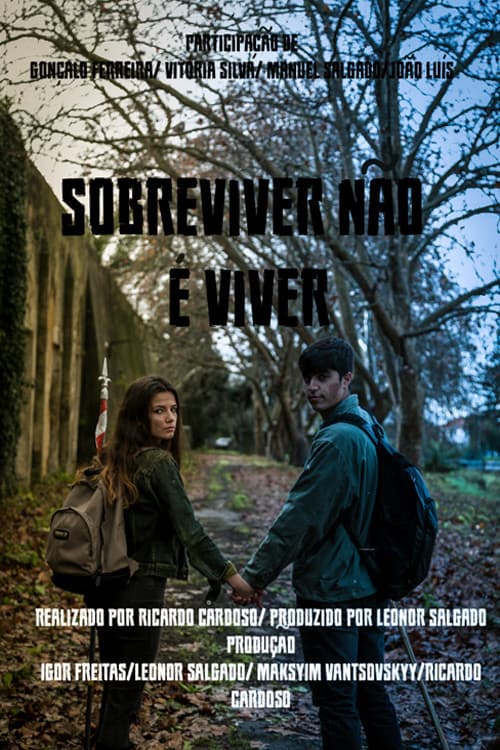 Постер: Sobreviver Não é Viver