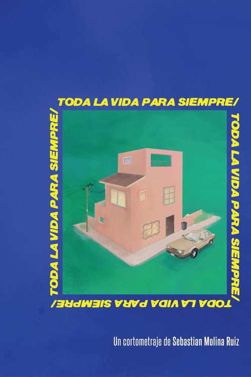Постер: Toda la vida para siempre