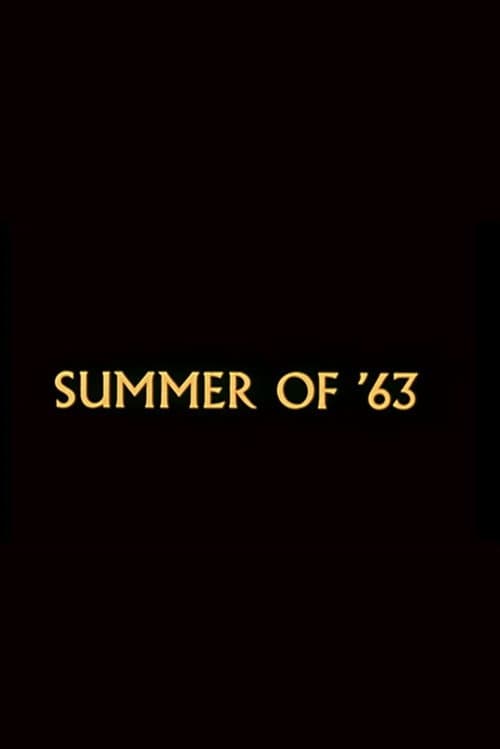 Постер: Summer of '63