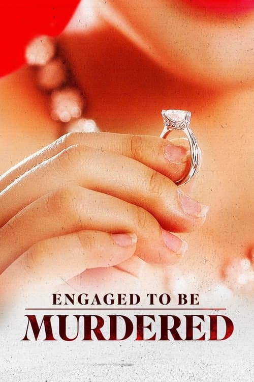 Постер: Engaged to Be Murdered