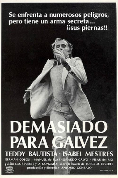 Постер: Demasiado para Gálvez