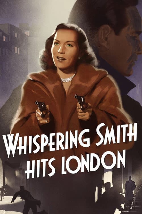 Постер: Whispering Smith Hits London