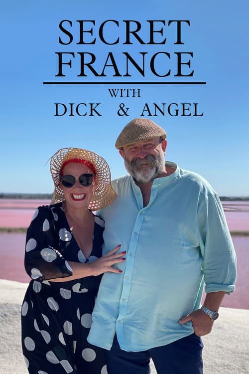 Постер: Secret France with Dick and Angel