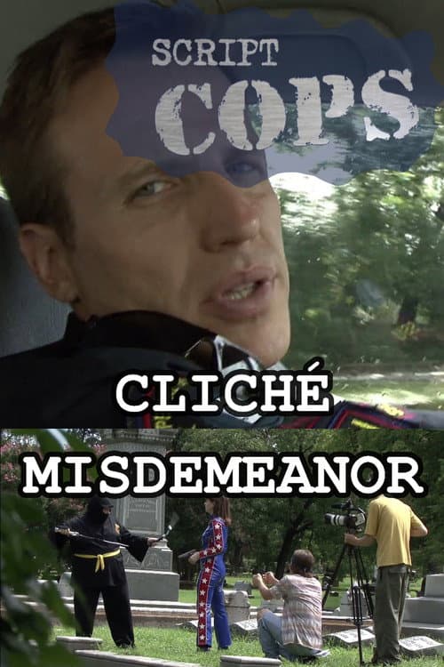 Постер: Script Cops: Cliché Misdemeanor