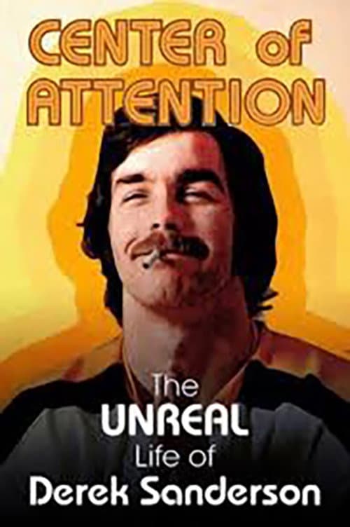 Постер: Center Of Attention: The Unreal Life Of Derek Sanderson