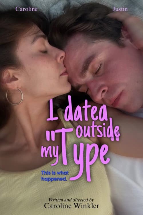 Постер: I dated outside my „Type“. This is what happened.