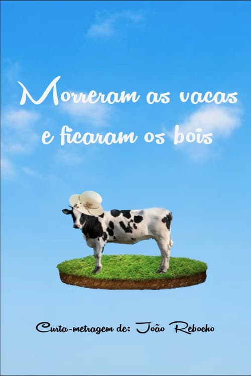 Постер: Morreram as Vacas e Ficaram os Bois