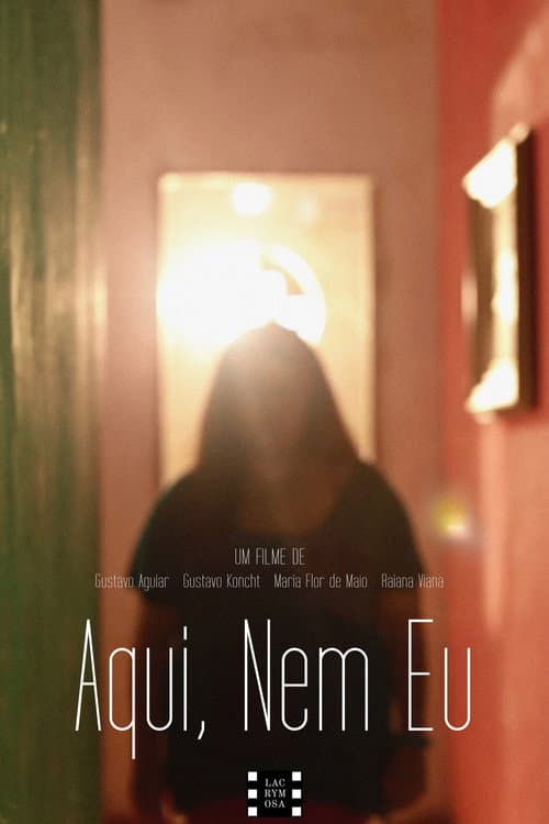 Постер: Aqui, Nem Eu