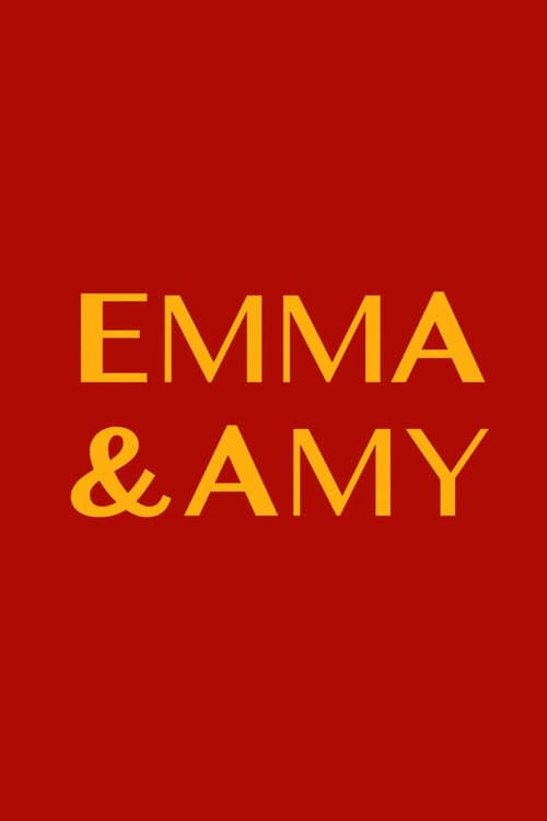 Постер: Emma and Amy