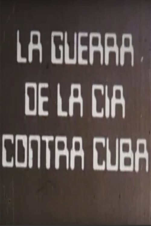 Постер: La guerra de la CIA contra Cuba