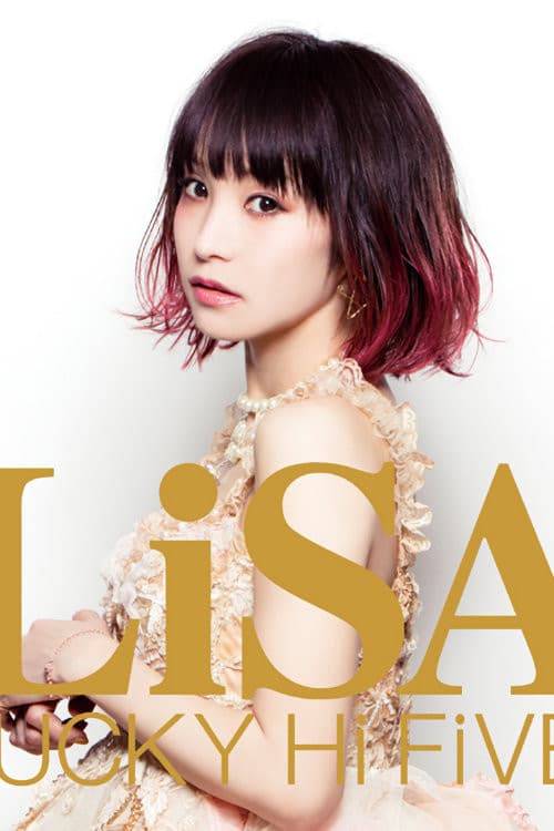 Постер: LiSA - LUCKY Hi FiVE! (Album Bonus Disc)