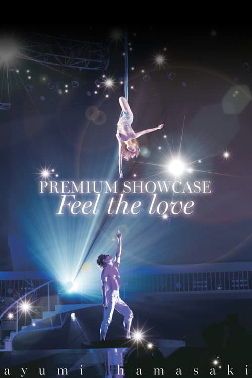 Постер: ayumi hamasaki PREMIUM SHOWCASE ~Feel the love~