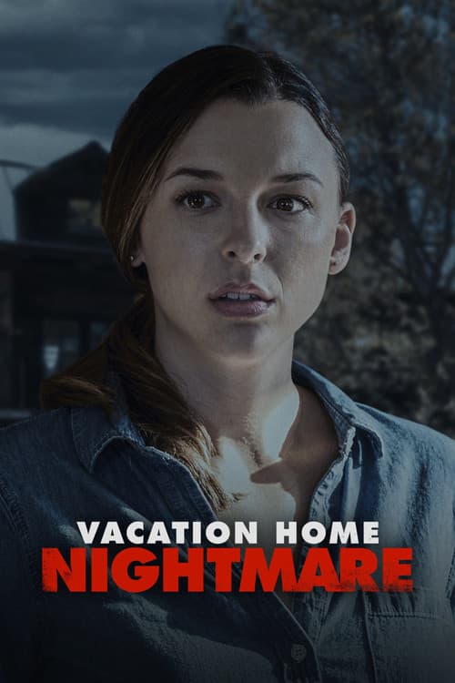 Постер: Vacation Home Nightmare