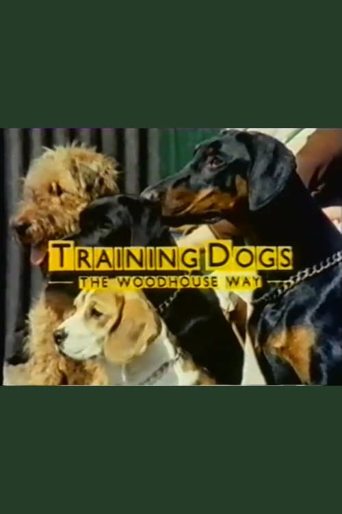 Постер: Training Dogs the Woodhouse Way