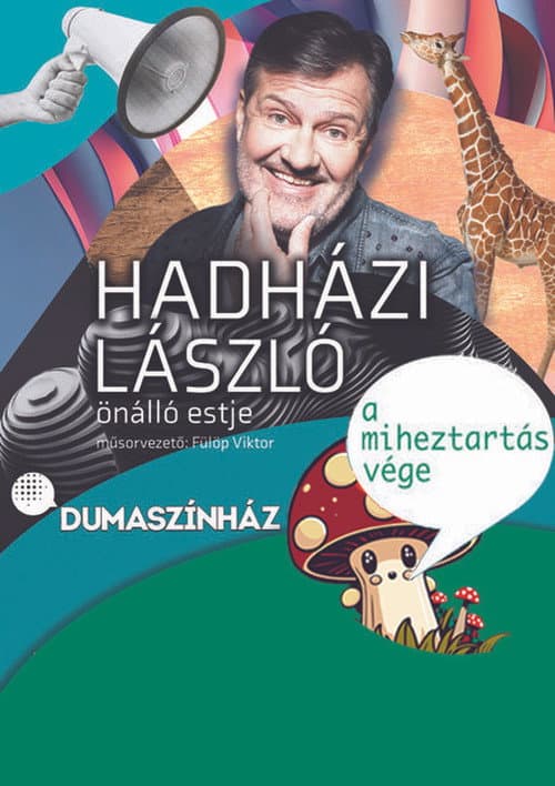Постер: Hadházi László: A miheztartás vége