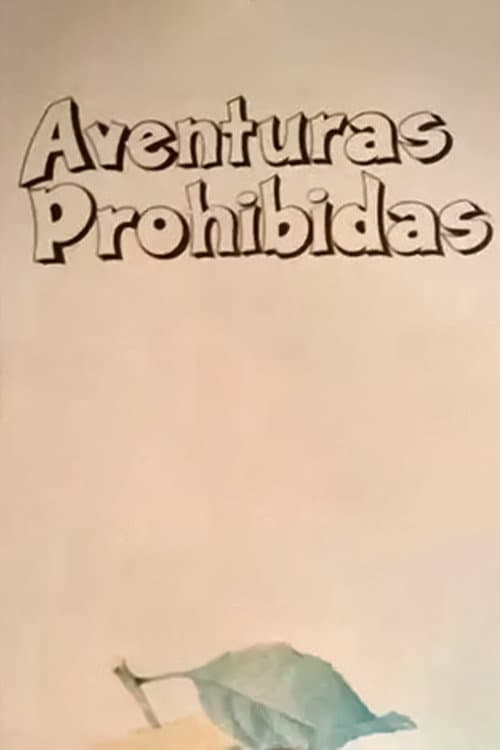 Постер: Aventuras Prohibidas
