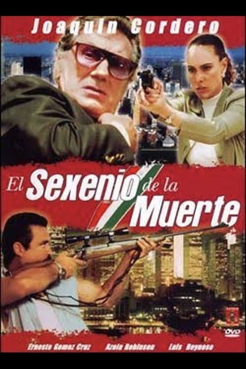 Постер: El sexenio de la muerte