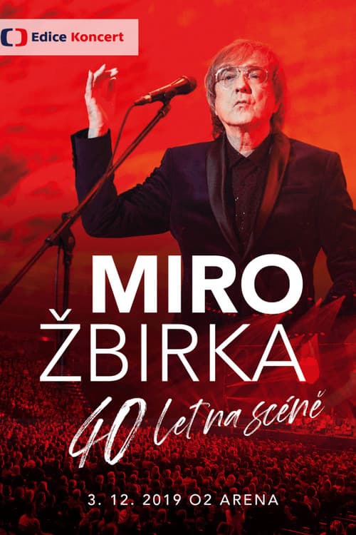 Постер: Miro Žbirka: 40 let na scéně