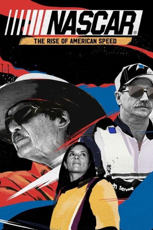 Постер: NASCAR: The Rise of American Speed