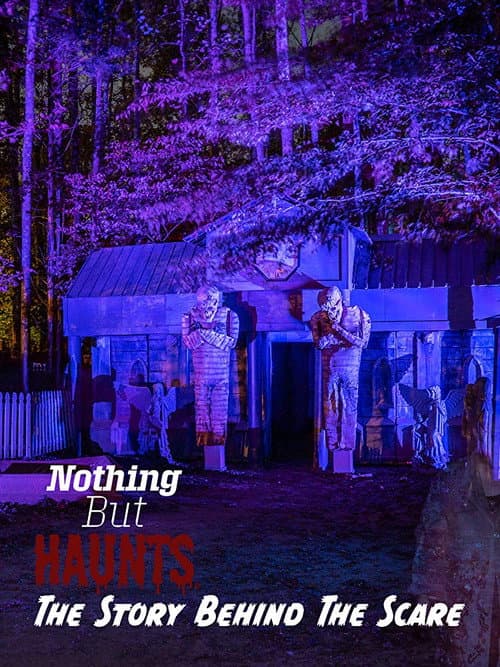 Постер: Nothing But Haunts: The Story Behind the Scare
