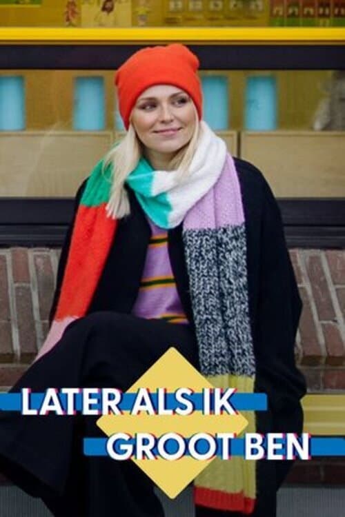 Постер: Later Als Ik Groot Ben