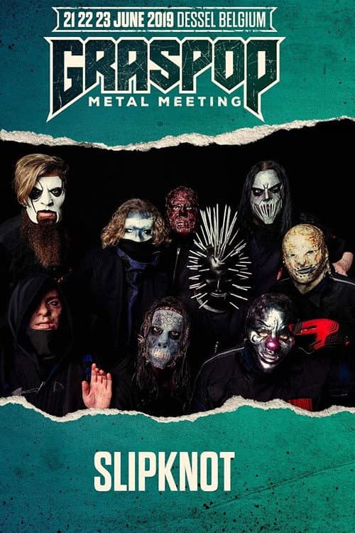 Постер: Slipknot - Live at Graspop Metal Meeting 2019