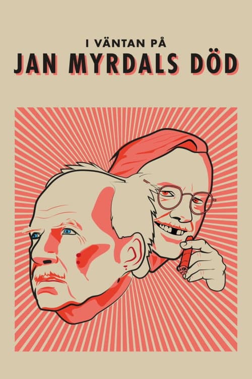 Постер: I väntan på Jan Myrdals död