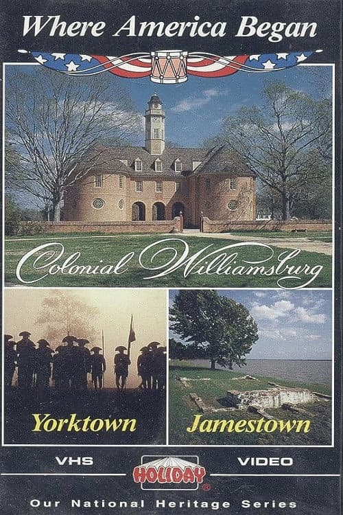 Постер: Where America Began: Jamestown, Colonial Williamsburg, Yorktown