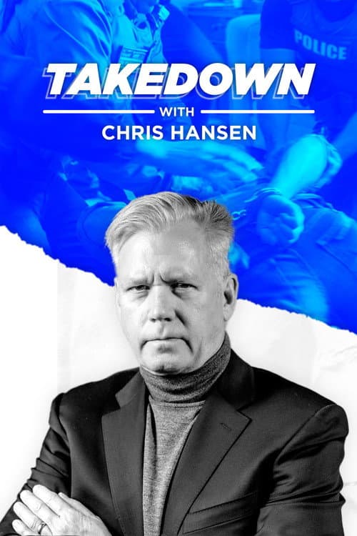 Постер: Takedown with Chris Hansen