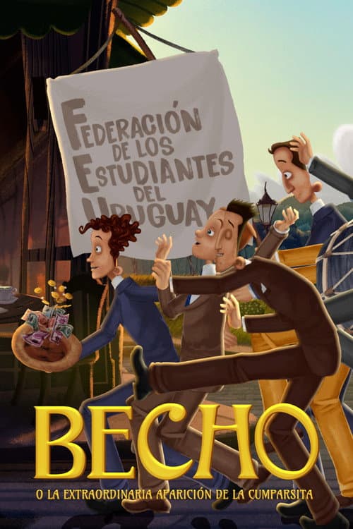 Постер: Becho o la extraordinaria aparición de la Cumparsita