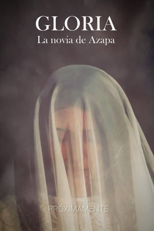 Постер: Gloria, La Novia de Azapa