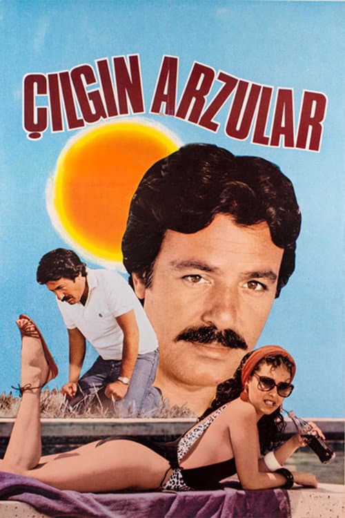 Постер: Çılgın Arzular