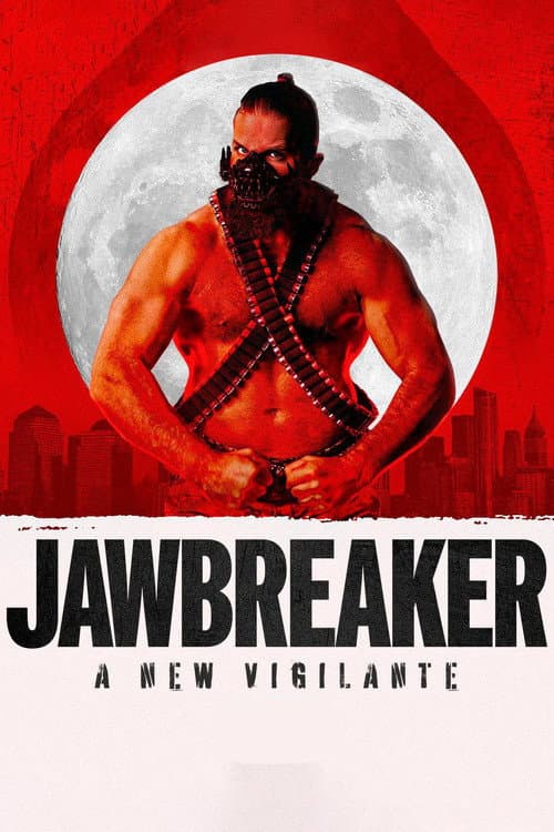 Постер: Jawbreaker: A New Vigilante