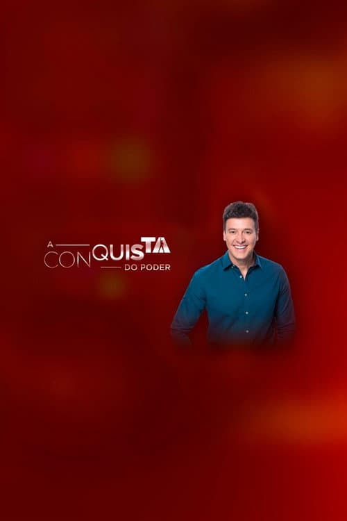 Постер: A Conquista do Poder: A Grande Conquista