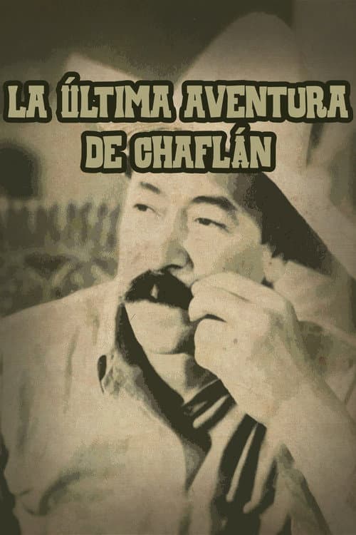 Постер: La última aventura de Chaflán