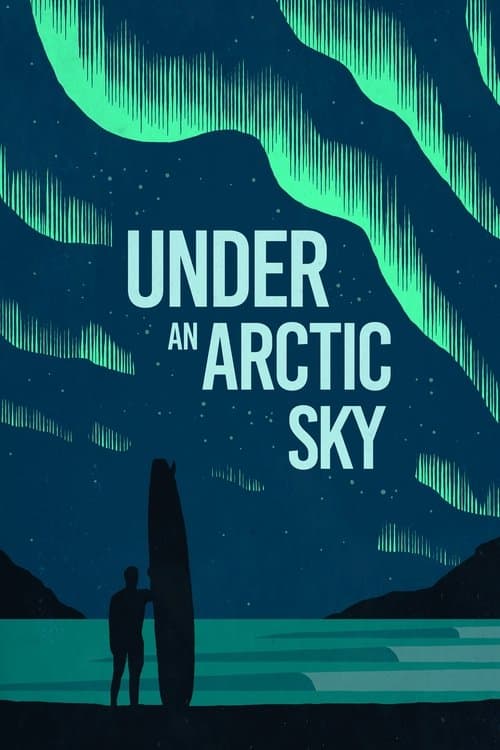 Постер: Under an Arctic Sky