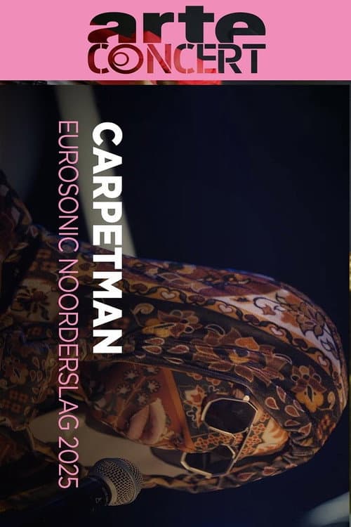 Постер: Carpetman Eurosonic Noorderslag 2025