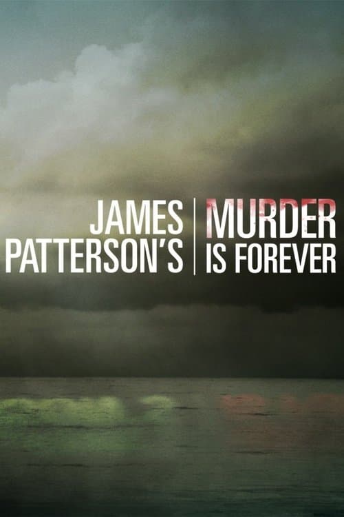 Постер: James Patterson's Murder is Forever