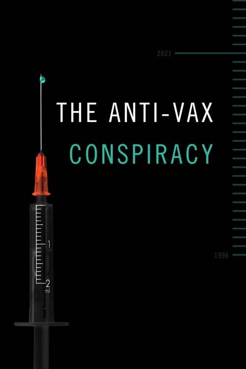 Постер: The Anti-Vax Conspiracy