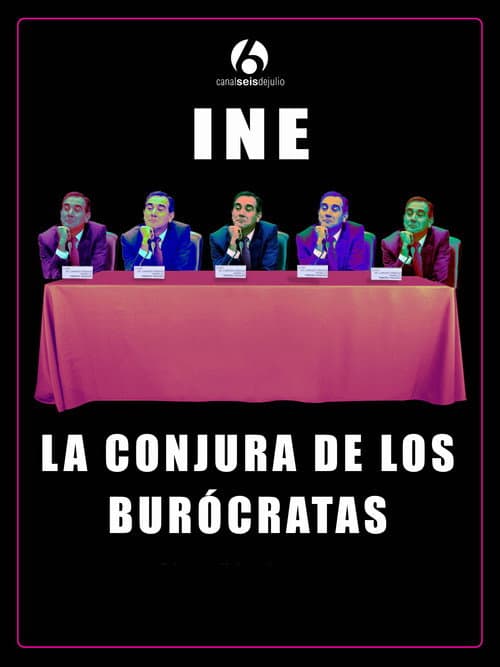 Постер: INE: La conjura de los burócratas