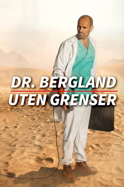 Постер: Dr. Bergland uten grenser