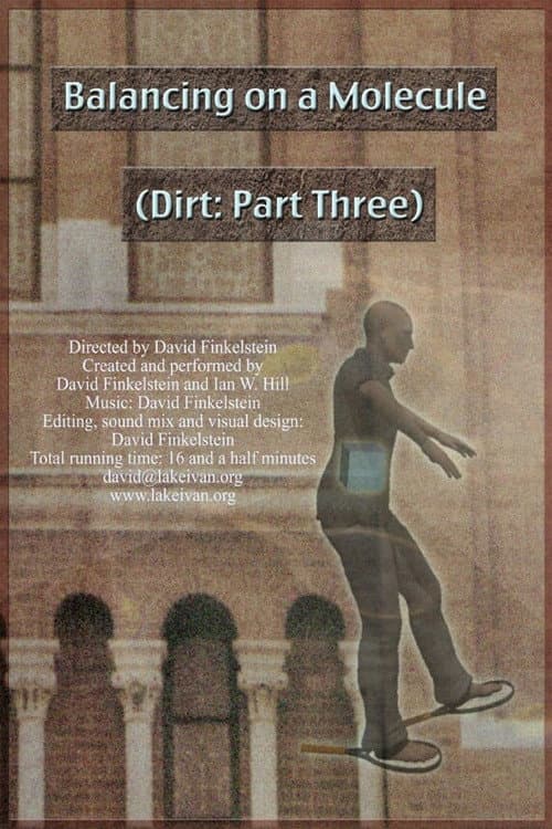 Постер: Balancing on a Molecule (Dirt: Part Three)