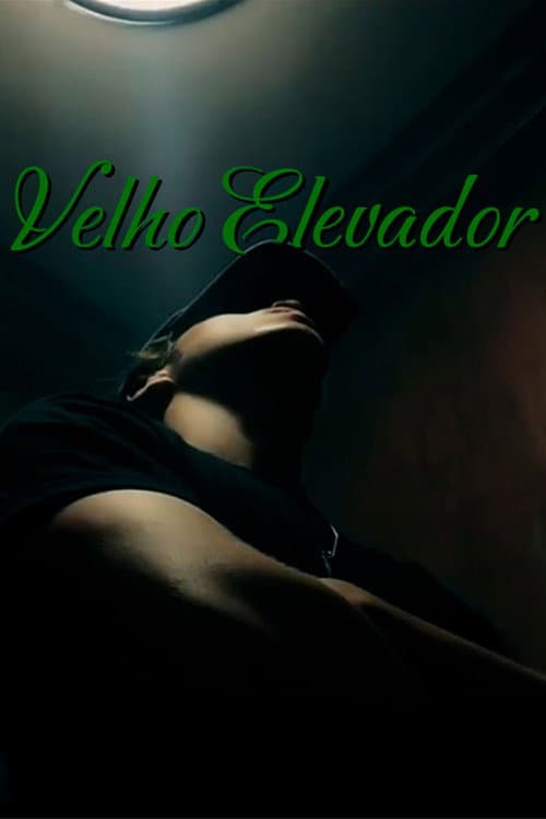 Постер: VELHO ELEVADOR