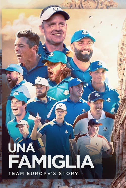 Постер: Una Famiglia | Team Europe's Story